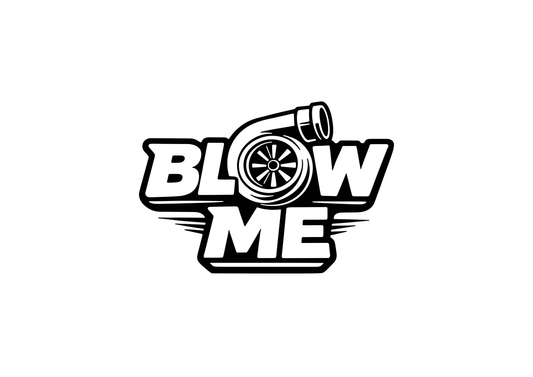 Blow me Sticker - geplottete Vinylfolie